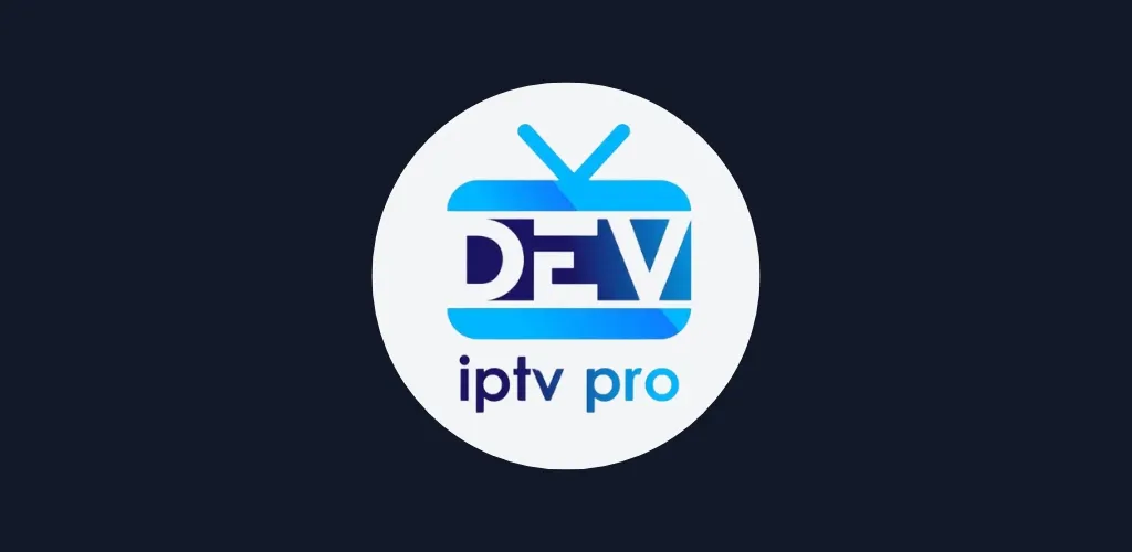 Installer Dev IPTV Pro sur Firestick et Android